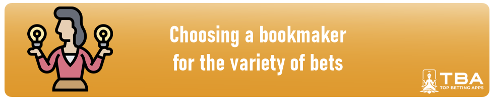 Choosing a bookmaker for the variety of bets